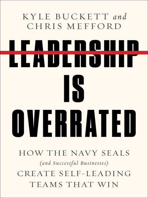 Title details for Leadership Is Overrated by Kyle Buckett - Available